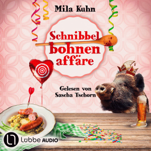 Schnibbelbohnenaffäre Hörbuch