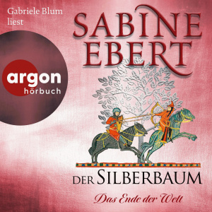 Der Silberbaum. Das Ende der Welt Hörbuch