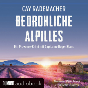 Bedrohliche Alpilles. Ein Provence-Krimi Hörbuch