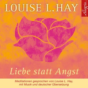 Liebe statt Angst Hörbuch