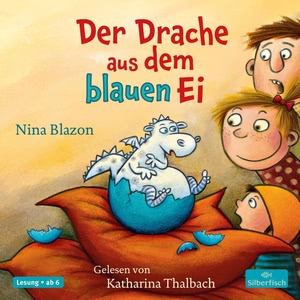 Der Drache aus dem blauen Ei Hörbuch