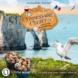 Commissaire Cluzet und der tote Muschelfischer Hörbuch