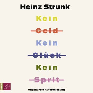 Kein Geld Kein Glück Kein Sprit Hörbuch