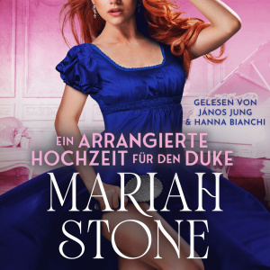Eine arrangierte Hochzeit für den Duke Hörbuch