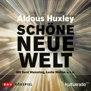 Schöne neue Welt Hörbuch