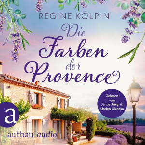 Die Farben der Provence Hörbuch
