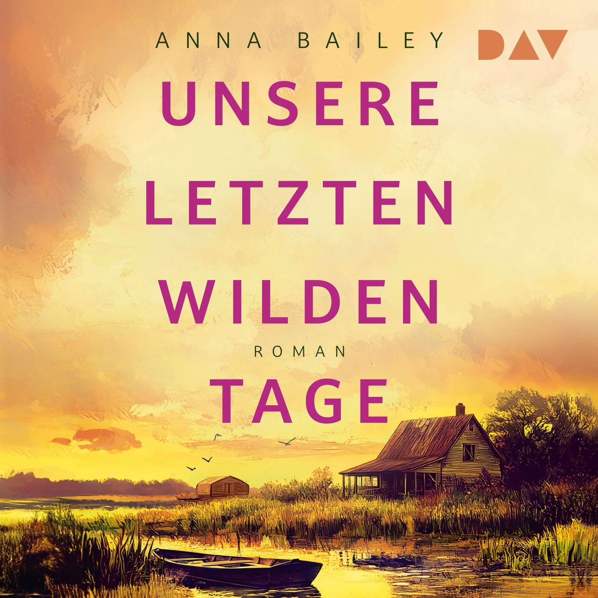 Unsere letzten wilden Tage Hörbuch