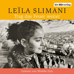 Trag das Feuer weiter Hörbuch