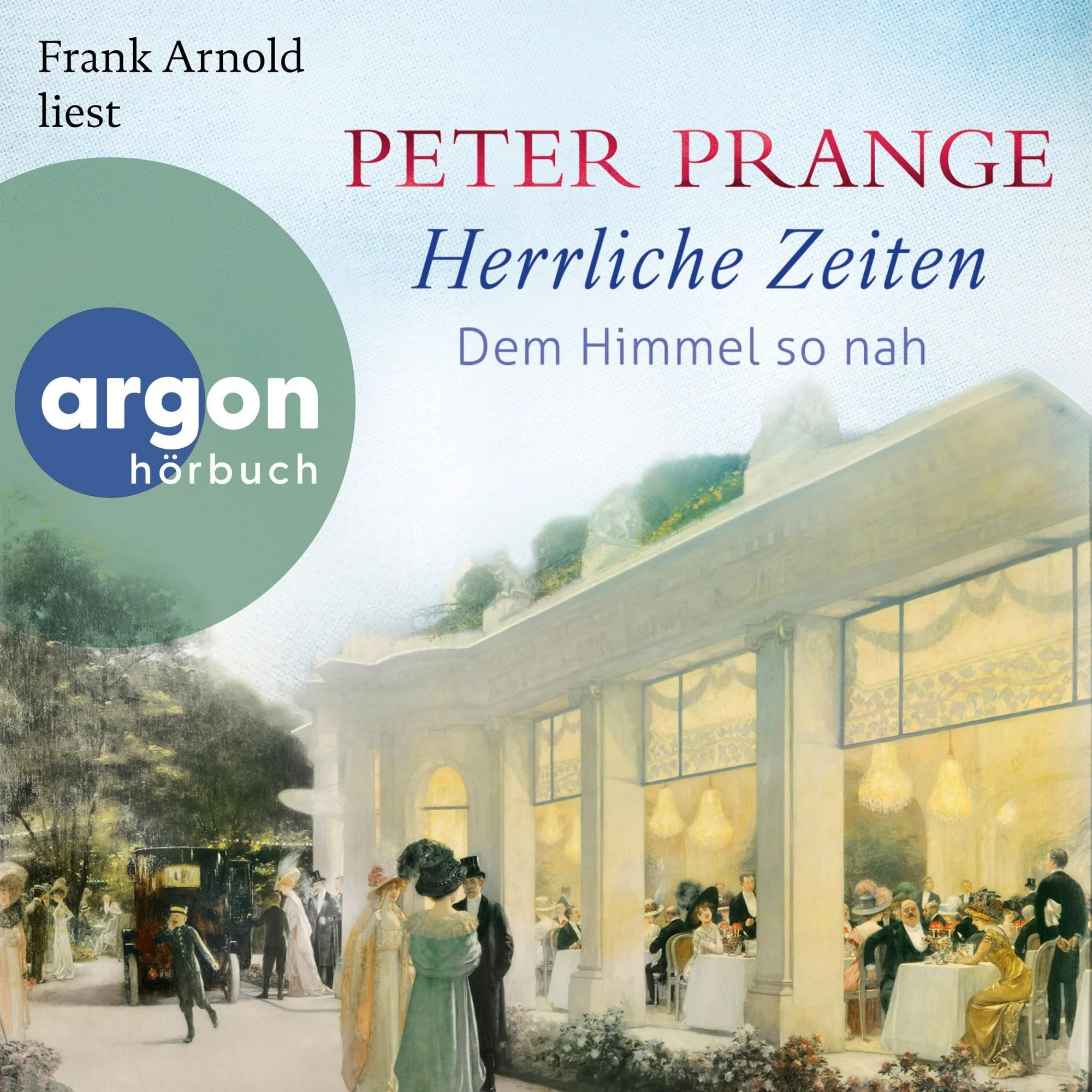 Herrliche Zeiten – Dem Himmel so nah Hörbuch
