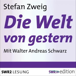 Die Welt von Gestern Hörbuch