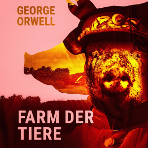 Farm der Tiere Hörbuch