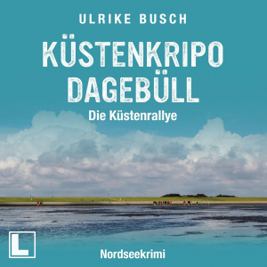 Küstenkripo Dagebüll - Die Küstenrallye Hörbuch-Reihe gratis
