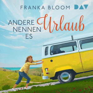 Andere nennen es Urlaub Hörbuch