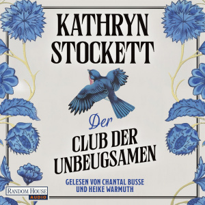 Der Club der Unbeugsamen Hörbuch