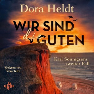 Wir sind die Guten Hörbuch