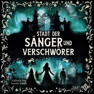 Stadt der Sänger und Verschwörer Hörbuch