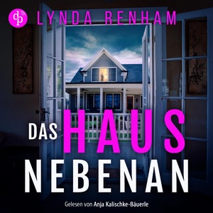 Das Haus nebenan Hörbuch