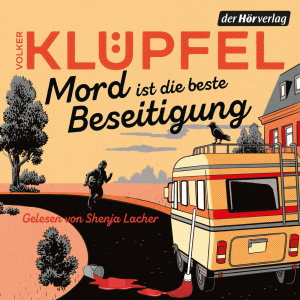 Mord ist die beste Beseitigung Hörbuch