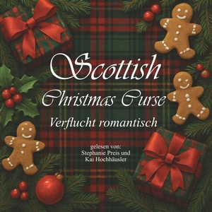 Scottish Christmas Curse - Verflucht romantisch Hörbuch