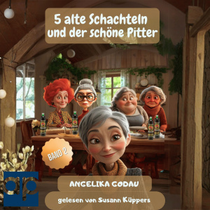 5 alte Schachteln und der schöne Pitter Hörbuch