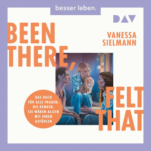 Been there, felt that Hörbuch