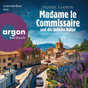 Madame le Commissaire und die tödliche Rallye Hörbuch