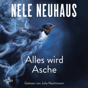 Ein Bodenstein-Kirchhoff-Krimi, Folge 12: Alles wird Asche Hörbuch