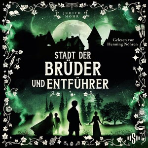 Stadt der Brüder und Entführer Hörbuch