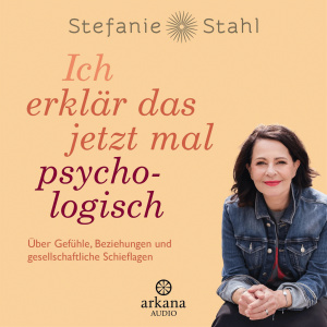 Ich erklär das jetzt mal psychologisch… Hörbuch
