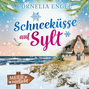 Schneeküsse auf Sylt Hörbuch