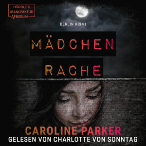 Mädchenrache Hörbuch