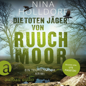 Die Toten Jäger von Ruuchmoor Hörbuch