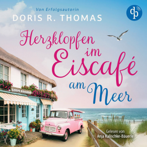 Herzklopfen im Eiscafé am Meer Hörbuch