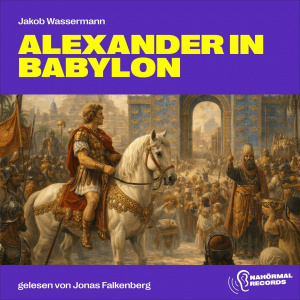 Alexander in Babylon Hörbuch