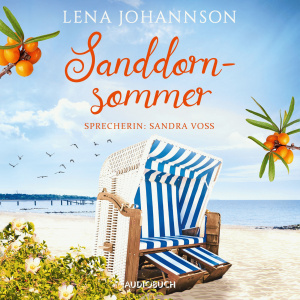 )Sanddornsommer, Villa Sanddorn und Sanddorninsel Hörbuch