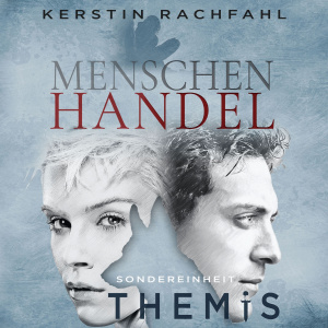 Sondereinheit Themis: Menschenhandel Hörbuch