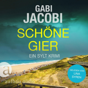 Schöne Gier Hörbuch