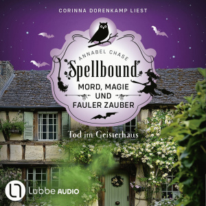 Spellbound - Mord, Magie und fauler Zauber Hörbuch