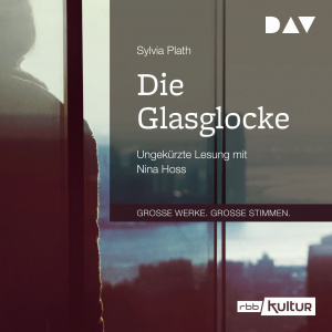 Die Glasglocke Hörbuch