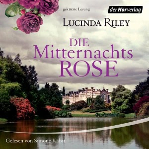 Die Mitternachtsrose Hörbuch