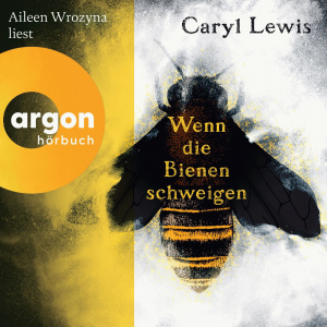 Wenn die Bienen schweigen Hörbuch