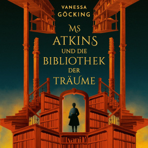 Ms Atkins und die Bibliothek der Träume Hörbuch