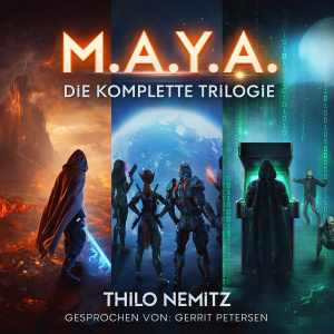 M.A.Y.A. - Die komplette Trilogie Hörbuch