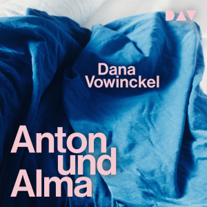 Anton und Alma Hörbuch