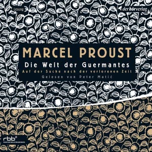 Die Welt der Guermantes Hörbuch