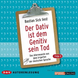 Der Dativ ist dem Genitiv sein Tod, Folge 5 Hörbuch