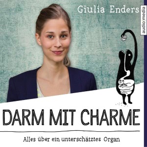 Darm mit Charme: Alles über ein unterschätztes Organ Hörbuch