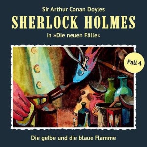 Sherlock Holmes - Die neuen Fälle, Folge 4: Die gelbe und die blaue Flamme Hörbuch