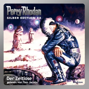 Perry Rhodan Silber Edition, Folge 88: Der Zeitlose Hörbuch